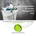Electronic Waste (E-waste) Management Plan For the OECS Data for Decision Making Project (OECS DDM) 